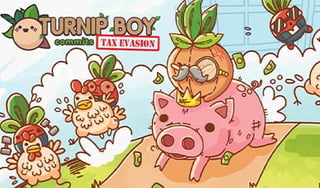Turnip Boy Commits Tax Evasion